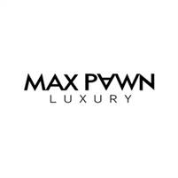 Max Pawn Luxury Max Pawn Luxury